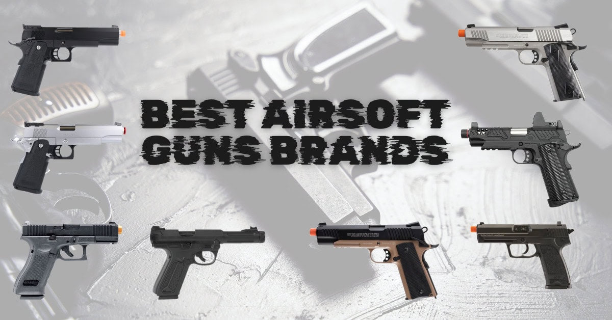 Best Airsoft Guns Brands: Quality, Performance, and Value